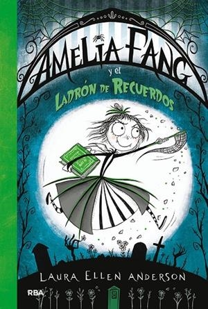 AMELIA FANG Y EL LADRÓN DE RECUERDOS (AMELIA FANG, 3) | 9788427213135 | ANDERSON, LAURA ELLEN | Galatea Llibres | Librería online de Reus, Tarragona | Comprar libros en catalán y castellano online