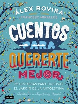 CUENTOS PARA QUERERTE MEJOR | 9788408194637 | ROVIRA, ÁLEX/MIRALLES, FRANCESC | Galatea Llibres | Llibreria online de Reus, Tarragona | Comprar llibres en català i castellà online