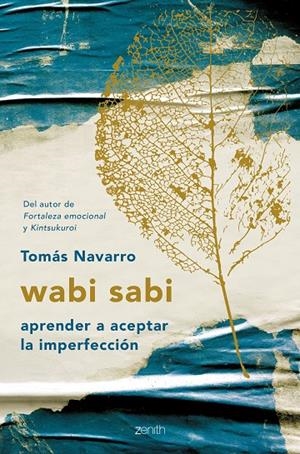 WABI SABI. APRENDER A ACEPTAR LA IMPERFECCIÓN | 9788408194576 | NAVARRO, TOMÁS | Galatea Llibres | Librería online de Reus, Tarragona | Comprar libros en catalán y castellano online