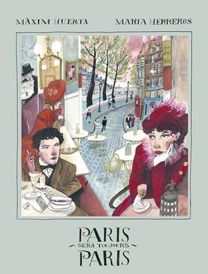PARIS SERA TOUJOURS PARIS | 9788416890828 | HUERTA, MÀXIM/HERREROS, MARIA | Galatea Llibres | Llibreria online de Reus, Tarragona | Comprar llibres en català i castellà online