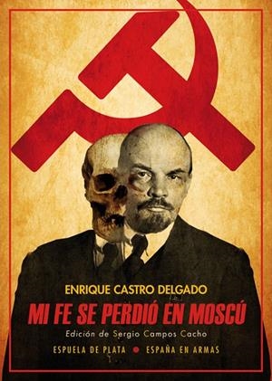 MI FE SE PERDIÓ EN MOSCÚ | 9788417146535 | CASTRO DELGADO, ENRIQUE | Galatea Llibres | Librería online de Reus, Tarragona | Comprar libros en catalán y castellano online