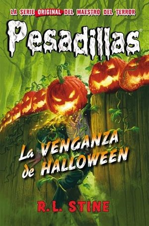 LA VENGANZA DE HALLOWEEN. PESADILLAS 29 | 9788417615000 | STINE, R.L | Galatea Llibres | Librería online de Reus, Tarragona | Comprar libros en catalán y castellano online