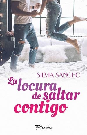 LA LOCURA DE SALTAR CONTIGO | 9788416970926 | SANCHO, SILVIA | Galatea Llibres | Llibreria online de Reus, Tarragona | Comprar llibres en català i castellà online
