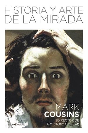 HISTORIA Y ARTE DE LA MIRADA | 9788494820830 | COUSINS, MARK | Galatea Llibres | Librería online de Reus, Tarragona | Comprar libros en catalán y castellano online