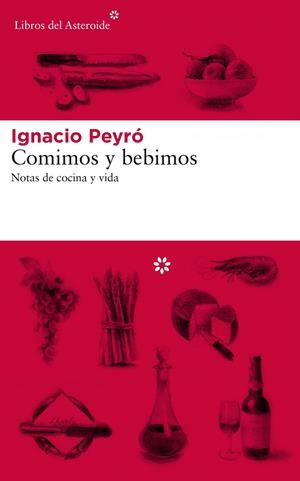 COMIMOS Y BEBIMOS | 9788417007577 | PEYRÓ, IGNACIO | Galatea Llibres | Librería online de Reus, Tarragona | Comprar libros en catalán y castellano online