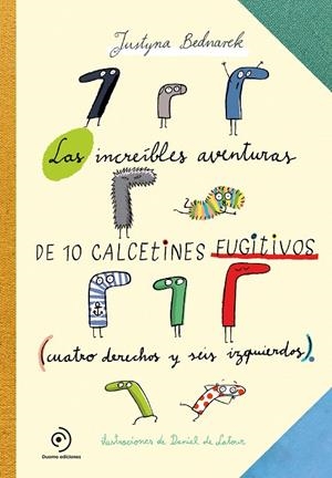 LAS INCREÍBLES AVENTURAS DE LOS CALCETINES FUGITIVOS | 9788417128548 | BEDNAREK, JUSTYNA | Galatea Llibres | Llibreria online de Reus, Tarragona | Comprar llibres en català i castellà online