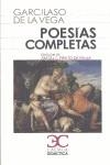 POESIAS COMPLETAS | 9788497405386 | DE LA VEGA, GARCILASO | Galatea Llibres | Llibreria online de Reus, Tarragona | Comprar llibres en català i castellà online