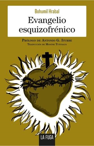 EVANGELIO ESQUIZOFRENICO | 9788494888113 | HRABAL, BOHUMIL | Galatea Llibres | Llibreria online de Reus, Tarragona | Comprar llibres en català i castellà online
