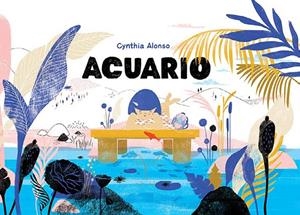 ACUARIO | 9788417074456 | ALONSO, CYNTHIA | Galatea Llibres | Librería online de Reus, Tarragona | Comprar libros en catalán y castellano online