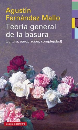 TEORÍA GENERAL DE LA BASURA | 9788417088033 | FERNÁNDEZ MALLO, AGUSTÍN | Galatea Llibres | Librería online de Reus, Tarragona | Comprar libros en catalán y castellano online