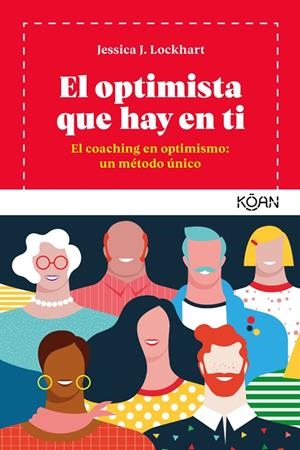 EL OPTIMISTA QUE HAY EN TI | 9788494913402 | LOCKHART, JESSICA J. | Galatea Llibres | Librería online de Reus, Tarragona | Comprar libros en catalán y castellano online