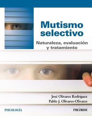 MUTISMO SELECTIVO | 9788436840001 | OLIVARES RODRÍGUEZ, JOSÉ/OLIVARES OLIVARES, PABLO J. | Galatea Llibres | Llibreria online de Reus, Tarragona | Comprar llibres en català i castellà online