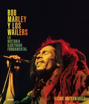 BOB MARLEY Y LOS WAILERS | 9788417492083 | UNTERBERGER, RICHIE | Galatea Llibres | Librería online de Reus, Tarragona | Comprar libros en catalán y castellano online