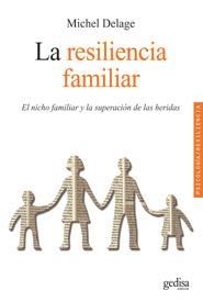 LA RESILIENCIA FAMILIAR | 9788497843195 | DELAGE, MICHEL | Galatea Llibres | Llibreria online de Reus, Tarragona | Comprar llibres en català i castellà online