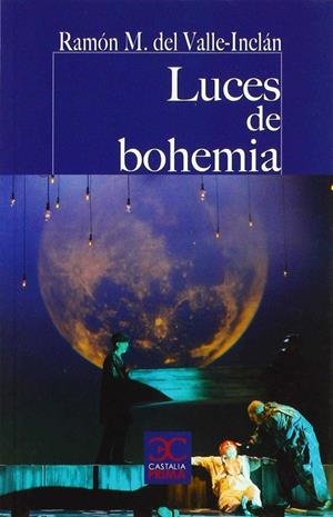 LUCES DE BOHEMIA | 9788497407946 | VALLE-INCLÁN, RAMÓN DEL | Galatea Llibres | Llibreria online de Reus, Tarragona | Comprar llibres en català i castellà online