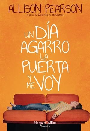 UN DÍA AGARRO LA PUERTA Y ME VOY | 9788491393306 | PEARSON, ALLISON | Galatea Llibres | Llibreria online de Reus, Tarragona | Comprar llibres en català i castellà online
