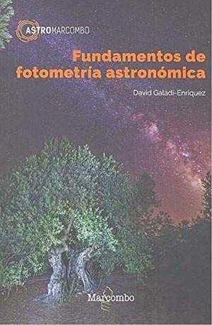 FUNDAMENTOS DE FOTOMETRÍA ASTRONÓMICA | 9788426725769 | GALADÍ-ENRÍQUEZ, DAVID | Galatea Llibres | Llibreria online de Reus, Tarragona | Comprar llibres en català i castellà online
