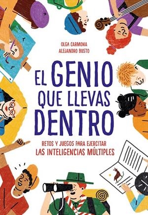 EL GENIO QUE LLEVAS DENTRO | 9788417424299 | BUSTO, ALEJANDRO/CARMONA, OLGA | Galatea Llibres | Llibreria online de Reus, Tarragona | Comprar llibres en català i castellà online