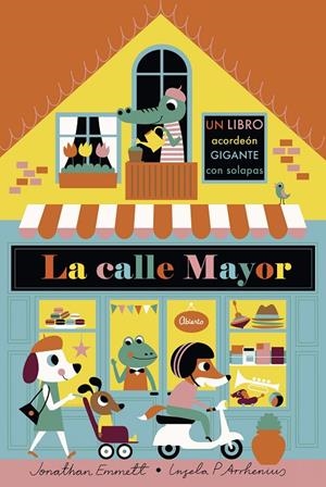 LA CALLE MAYOR (LIBRO ACORDEÓN) | 9788408187134 | ARRHENIUS, INGELA P./EMMETT, JONATHAN | Galatea Llibres | Llibreria online de Reus, Tarragona | Comprar llibres en català i castellà online