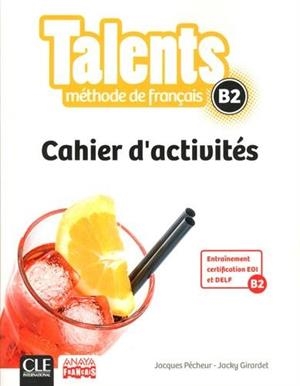TALENTS B2. METHODE DE FRANÇAIS. CAHIER D'ACTIVITES | 9782090386387 | PECHEUR, JACQUES / GIRARDET, JACKY | Galatea Llibres | Librería online de Reus, Tarragona | Comprar libros en catalán y castellano online
