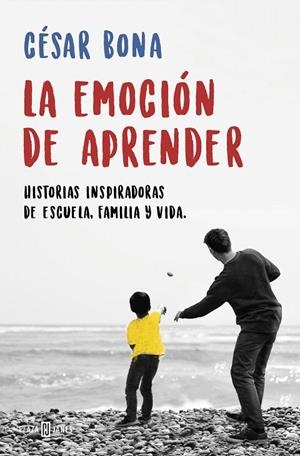 LA EMOCIÓN DE APRENDER | 9788401019401 | BONA, CÉSAR | Galatea Llibres | Llibreria online de Reus, Tarragona | Comprar llibres en català i castellà online