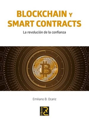 BLOCKCHAIN Y SMART CONTRACTS | 9788494897214 | OCARIZ, EMILIANO B | Galatea Llibres | Librería online de Reus, Tarragona | Comprar libros en catalán y castellano online