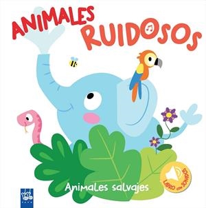 ANIMALES RUIDOSOS: ANIMALES SALVAJES | 9788408193418 | Galatea Llibres | Llibreria online de Reus, Tarragona | Comprar llibres en català i castellà online