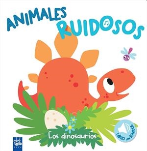 ANIMALES RUIDOSOS: LOS DINOSAURIOS | 9788408193401 | Galatea Llibres | Llibreria online de Reus, Tarragona | Comprar llibres en català i castellà online
