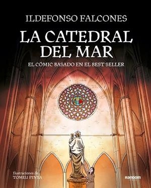 LA CATEDRAL DEL MAR (CÓMIC) | 9788417247058 | FALCONES, ILDEFONSO | Galatea Llibres | Llibreria online de Reus, Tarragona | Comprar llibres en català i castellà online