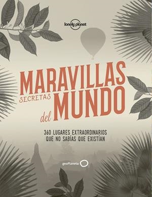 MARAVILLAS SECRETAS DEL MUNDO | 9788408186595 | AA. VV. | Galatea Llibres | Llibreria online de Reus, Tarragona | Comprar llibres en català i castellà online