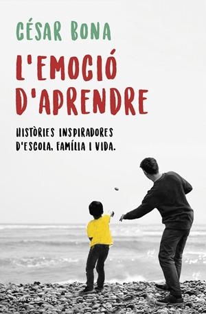 L'EMOCIÓ D'APRENDRE | 9788416930906 | BONA, CÉSAR | Galatea Llibres | Llibreria online de Reus, Tarragona | Comprar llibres en català i castellà online