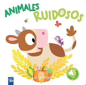 ANIMALES RUIDOSOS: LA GRANJA | 9788408193432 | Galatea Llibres | Llibreria online de Reus, Tarragona | Comprar llibres en català i castellà online
