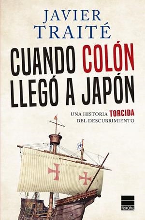 CUANDO COLÓN LLEGÓ A JAPÓN | 9788417333003 | TRAITÉ, JAVIER | Galatea Llibres | Librería online de Reus, Tarragona | Comprar libros en catalán y castellano online
