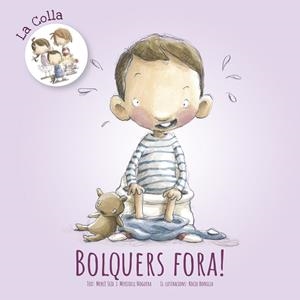 BOLQUERS FORA! | 9788416844845 | SEIX, MERCÈ/NOGUERA, MERITXELL | Galatea Llibres | Librería online de Reus, Tarragona | Comprar libros en catalán y castellano online