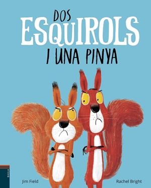 DOS ESQUIROLS I UNA PINYA | 9788447937400 | BRIGHT, RACHEL | Galatea Llibres | Llibreria online de Reus, Tarragona | Comprar llibres en català i castellà online