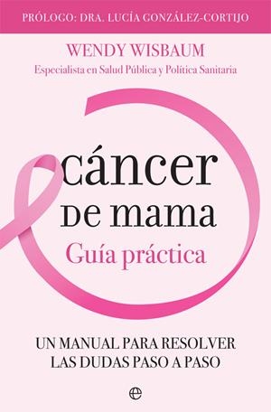 CÁNCER DE MAMA | 9788491644170 | WISBAUM, WENDY | Galatea Llibres | Llibreria online de Reus, Tarragona | Comprar llibres en català i castellà online