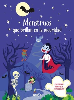 MONSTRUOS QUE BRILLAN EN LA OSCURIDAD | 9789403207605 | BALLON | Galatea Llibres | Llibreria online de Reus, Tarragona | Comprar llibres en català i castellà online