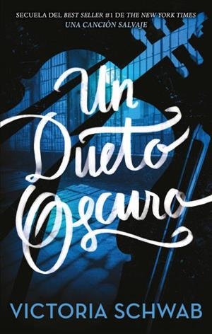 UN DUETO OSCURO | 9788496886957 | SCHWAB, VICTORIA | Galatea Llibres | Librería online de Reus, Tarragona | Comprar libros en catalán y castellano online