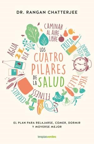 LOS CUATRO PILARES DE LA SALUD | 9788416972487 | CHATTERJEE, RANGAN | Galatea Llibres | Llibreria online de Reus, Tarragona | Comprar llibres en català i castellà online