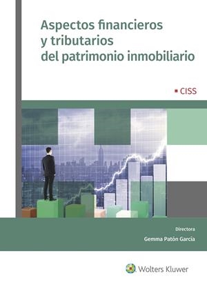 ASPECTOS ?NANCIEROS Y TRIBUTARIOS DEL PATRIMONIO INMOBILIARIO | 9788499540481 | PATÓN GARCÍA, GEMMA | Galatea Llibres | Librería online de Reus, Tarragona | Comprar libros en catalán y castellano online