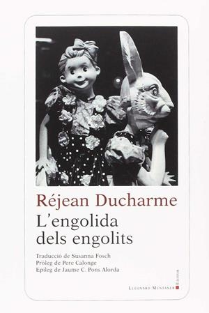 L'ENGOLIDA DELS ENGOLITS | 9788417153489 | DUCHARME, RÉJEAN | Galatea Llibres | Llibreria online de Reus, Tarragona | Comprar llibres en català i castellà online