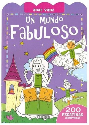 UN MUNDO FABULOSO (DALE VIDA)  | 9788490379967 | AA.VV. | Galatea Llibres | Librería online de Reus, Tarragona | Comprar libros en catalán y castellano online
