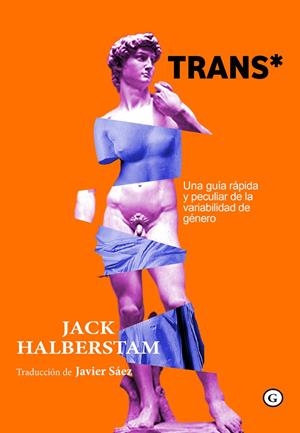 TRANS* | 9788417319328 | HALBERSTAM, JACK | Galatea Llibres | Llibreria online de Reus, Tarragona | Comprar llibres en català i castellà online