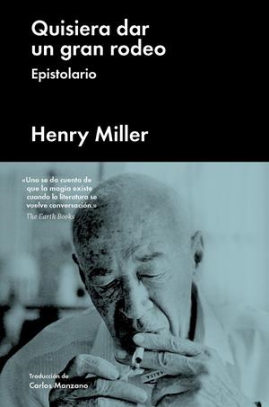 QUISIERA DAR UN GRAN RODEO | 9788417081539 | MILLER, HENRY | Galatea Llibres | Librería online de Reus, Tarragona | Comprar libros en catalán y castellano online
