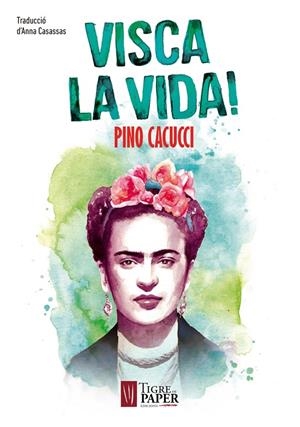 VISCA LA VIDA! | 9788416855322 | CACUCCI, PINO | Galatea Llibres | Librería online de Reus, Tarragona | Comprar libros en catalán y castellano online