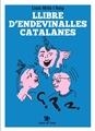 LLIBRE D'ENDEVINALLES CATALANES | 9788494941207 | MILLÀ I REIG, LLUÍS | Galatea Llibres | Llibreria online de Reus, Tarragona | Comprar llibres en català i castellà online