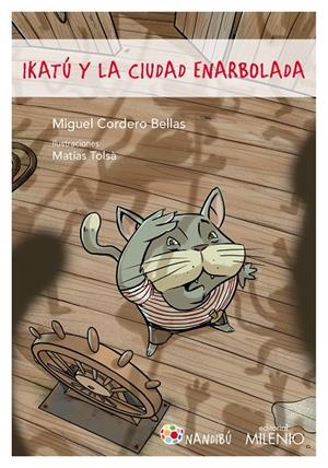 IKATU I LA CIUDAD ENARBOLADA | 9788497438384 | CORDERO BELLAS, MIGUEL | Galatea Llibres | Llibreria online de Reus, Tarragona | Comprar llibres en català i castellà online