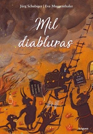 MIL DIABLURAS | 9788494705281 | SCHUBIGER, JÜRG | Galatea Llibres | Librería online de Reus, Tarragona | Comprar libros en catalán y castellano online