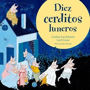 DIEZ CERDITOS LUNEROS | 9788494811098 | JOHNSON, LINDSAY | Galatea Llibres | Librería online de Reus, Tarragona | Comprar libros en catalán y castellano online