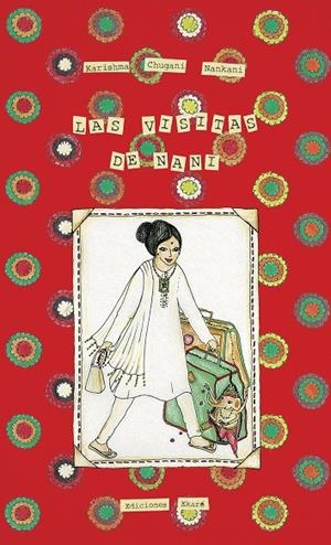 LAS VISITAS DE NANI | 9788494811074 | CHUGANII, KARISHMA | Galatea Llibres | Librería online de Reus, Tarragona | Comprar libros en catalán y castellano online
